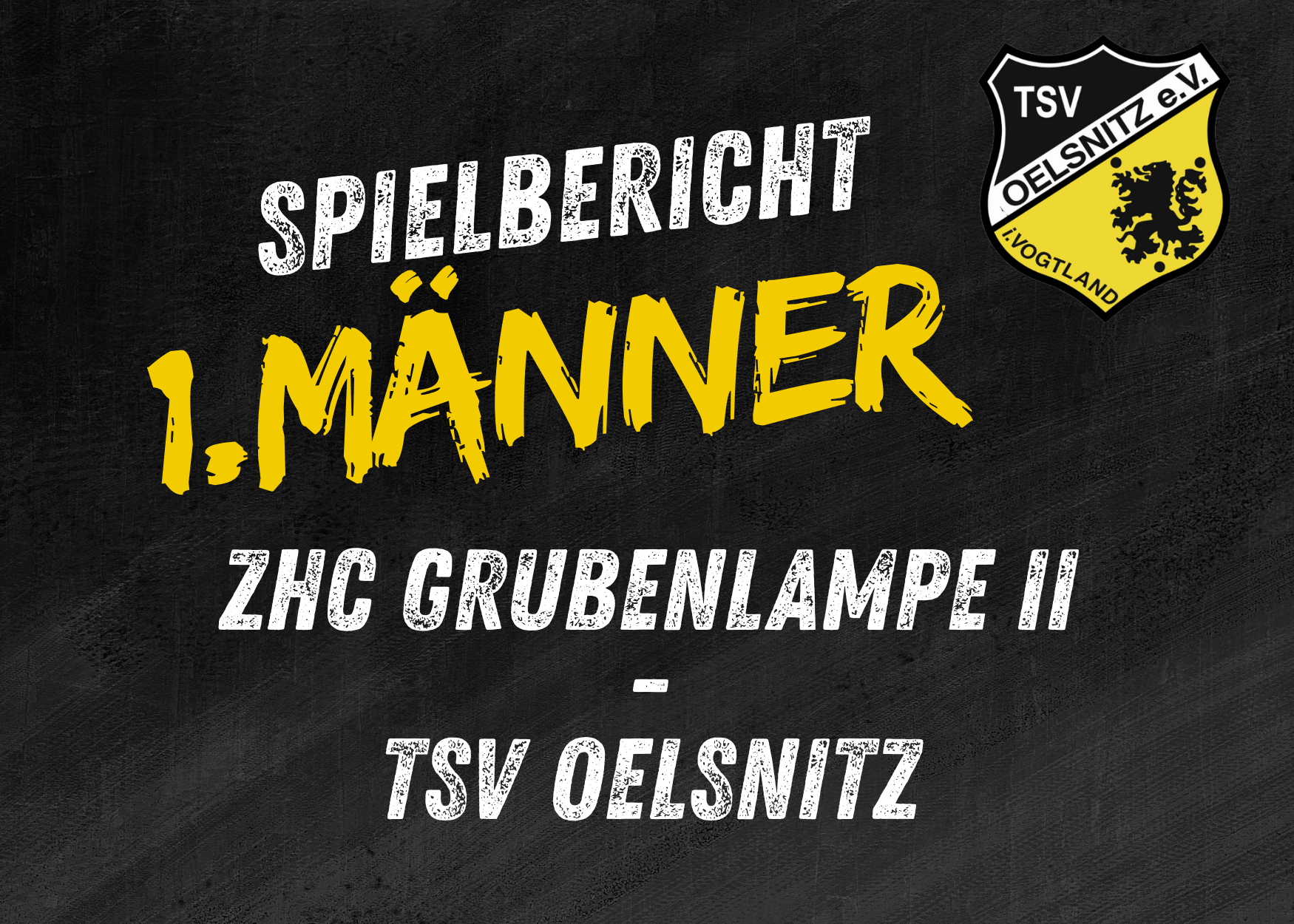 Regionspokal Südwestsachsen Männer:   ZHC Grubenlampe II – TSV Oelsnitz    24:28 (14:17)