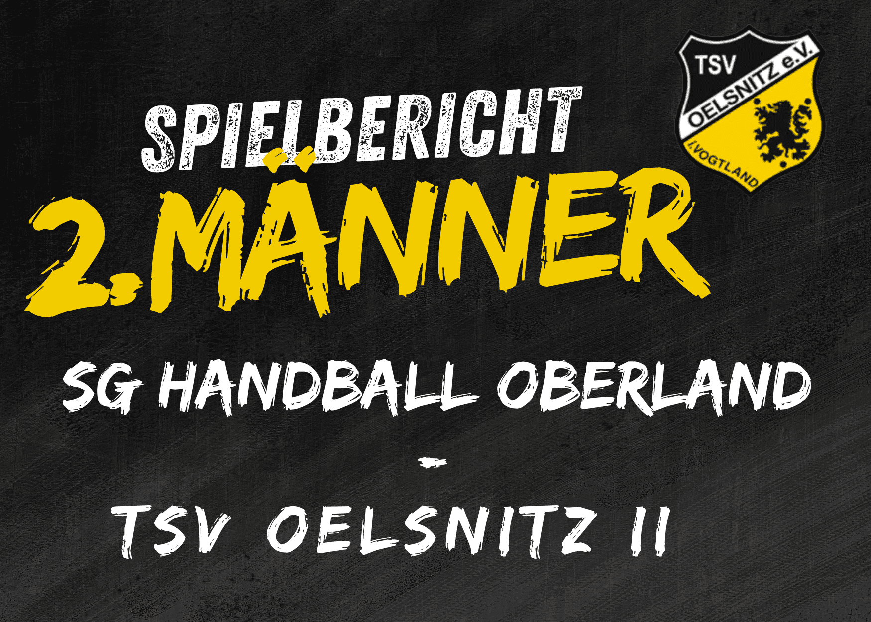 Regionsklasse Männer: SG Handball Oberland - TSV Oelsnitz II 32:20 (13:9)