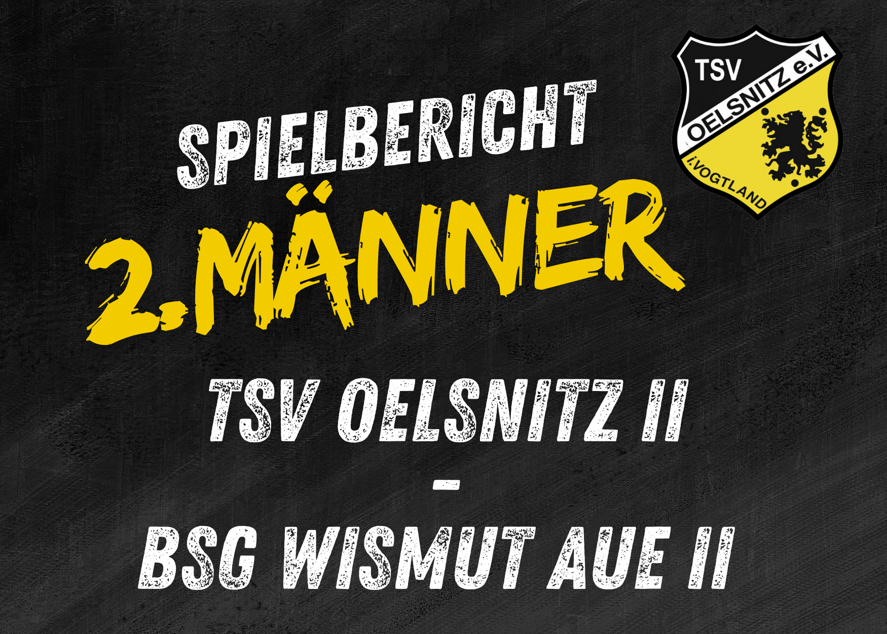 Regionsklasse Männer: TSV Oelsnitz II – BSG Wismut Aue II 26:26 (11:15)